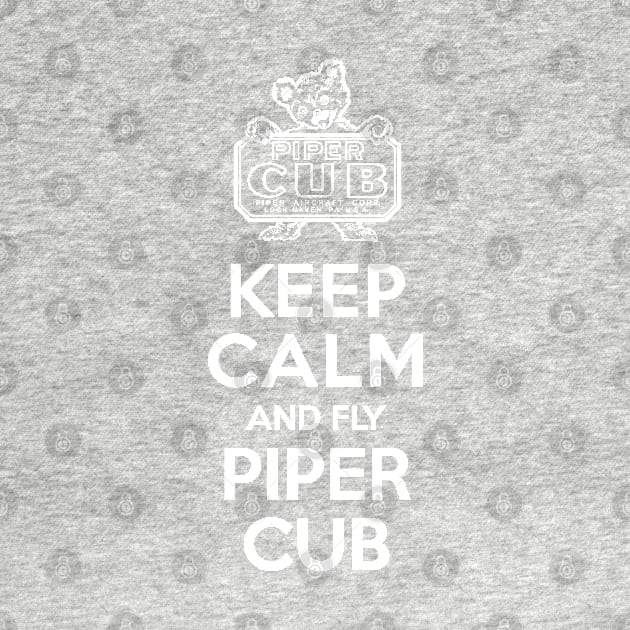 Keep Calm And Fly Piper Cub Pilot Aviation Shirt by stearman